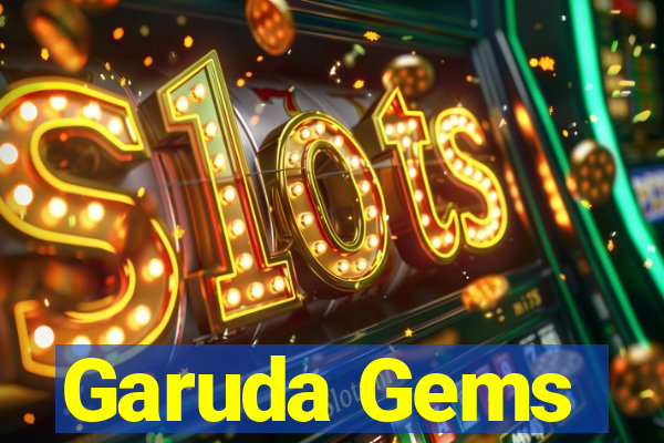 Garuda Gems